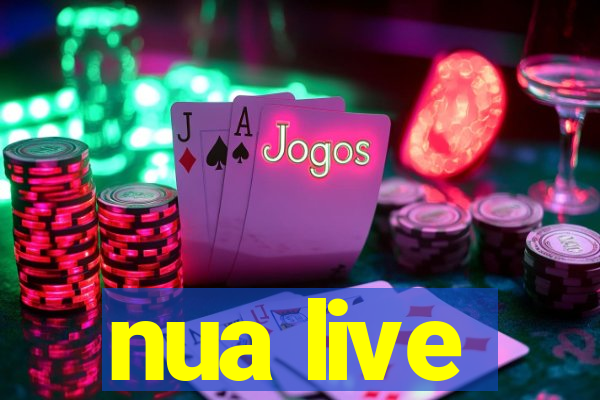 nua live