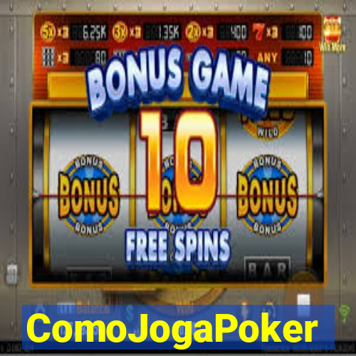 ComoJogaPoker