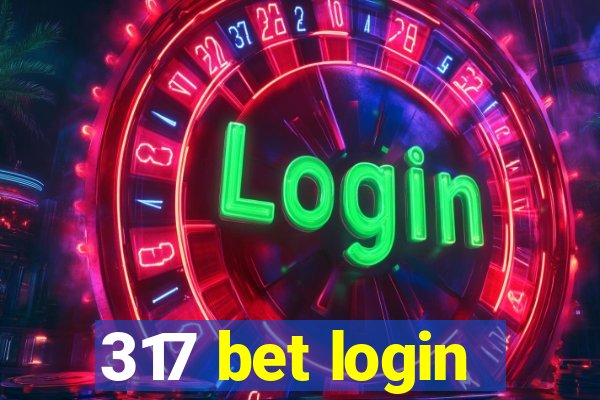 317 bet login