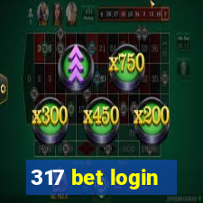 317 bet login