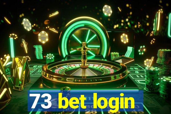 73 bet login