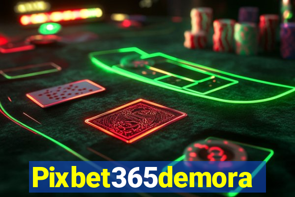 Pixbet365demora