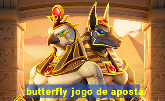 butterfly jogo de aposta