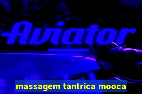 massagem tantrica mooca