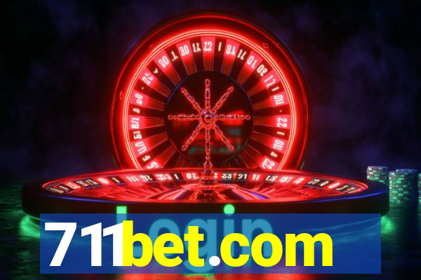 711bet.com