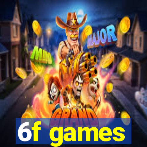 6f games