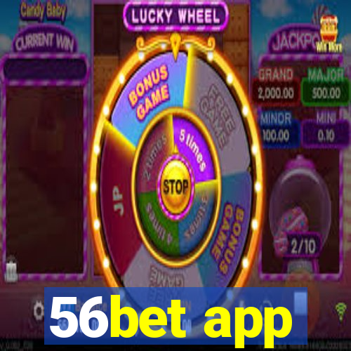 56bet app