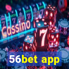 56bet app