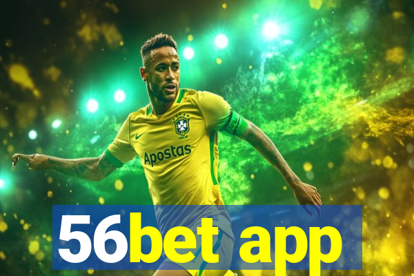 56bet app