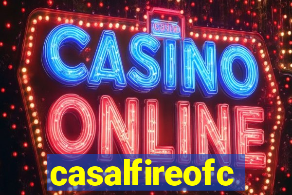 casalfireofc