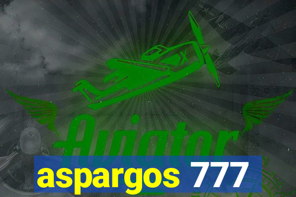 aspargos 777