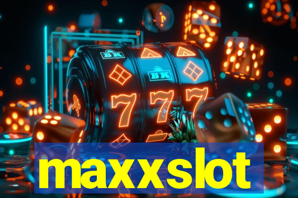 maxxslot