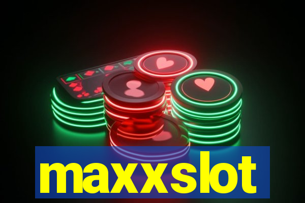 maxxslot