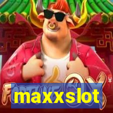 maxxslot