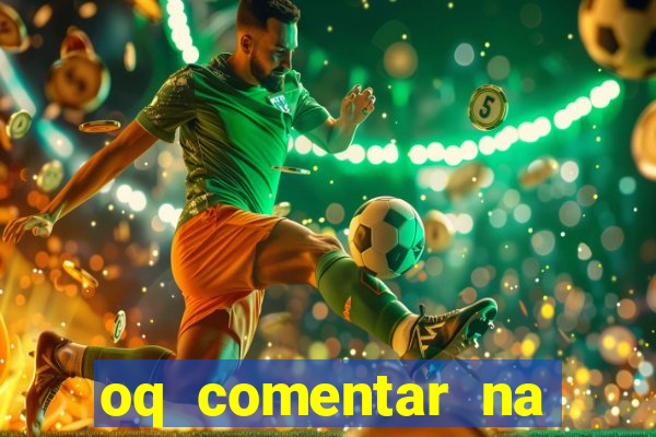 oq comentar na foto do amigo jogador de futebol