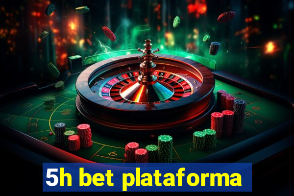 5h bet plataforma