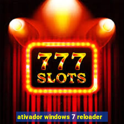 ativador windows 7 reloader