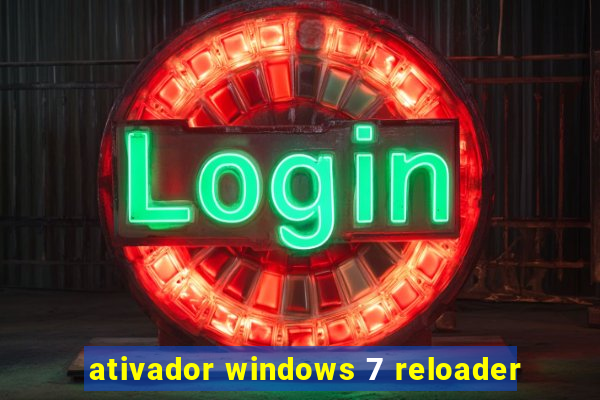 ativador windows 7 reloader