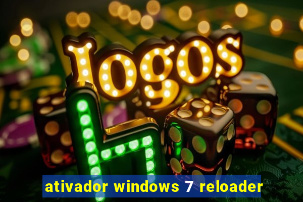 ativador windows 7 reloader