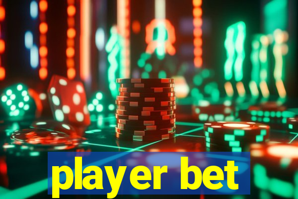 player bet