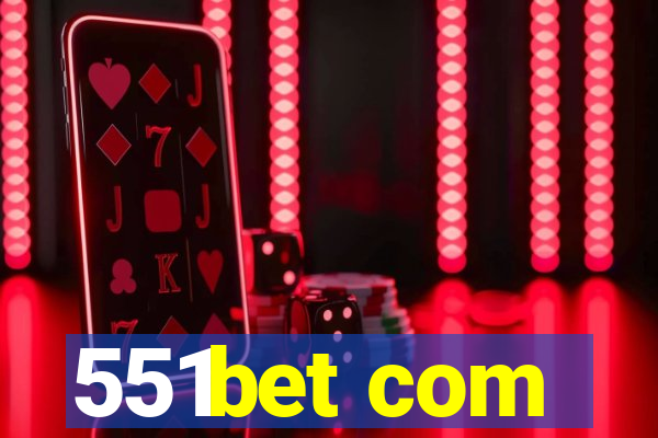 551bet com