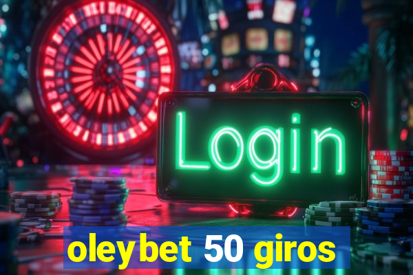 oleybet 50 giros