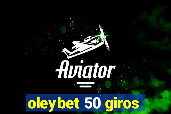 oleybet 50 giros