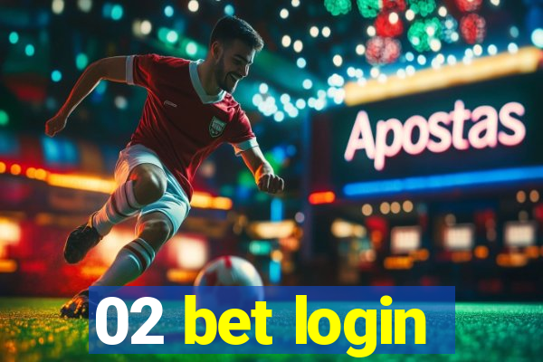 02 bet login