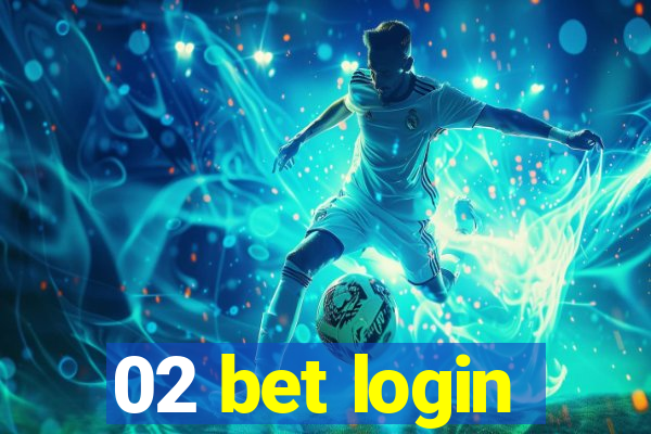 02 bet login