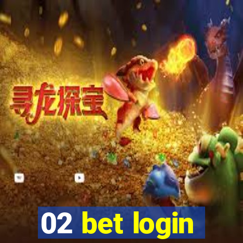 02 bet login