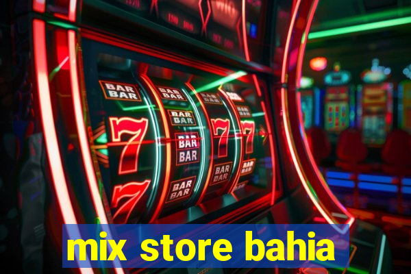 mix store bahia