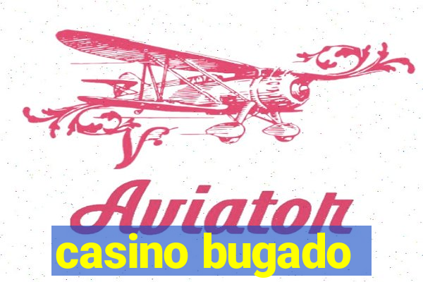 casino bugado