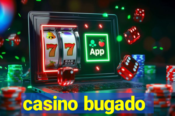 casino bugado