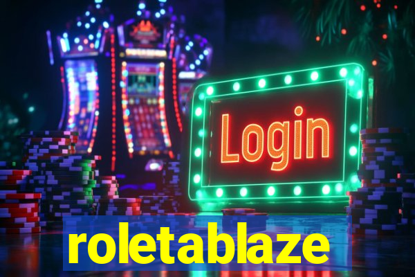 roletablaze