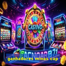 ganhadores minas cap