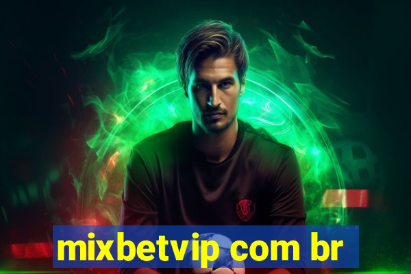 mixbetvip com br