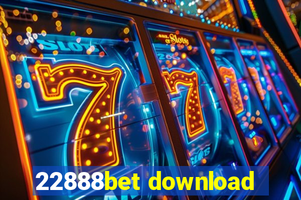 22888bet download