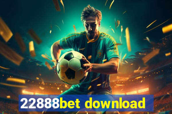 22888bet download