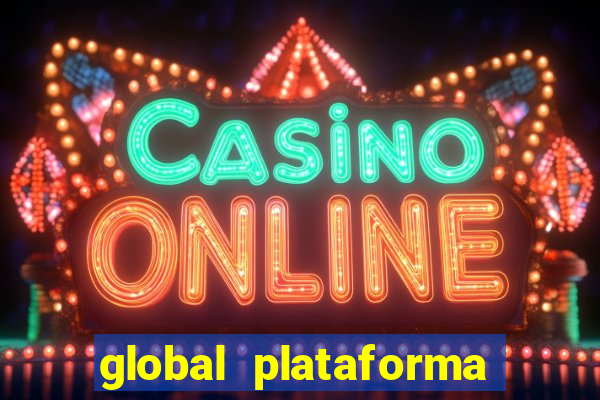 global plataforma de jogos