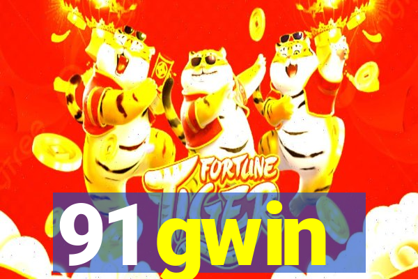 91 gwin