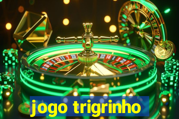 jogo trigrinho