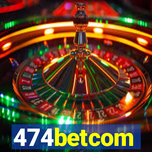 474betcom