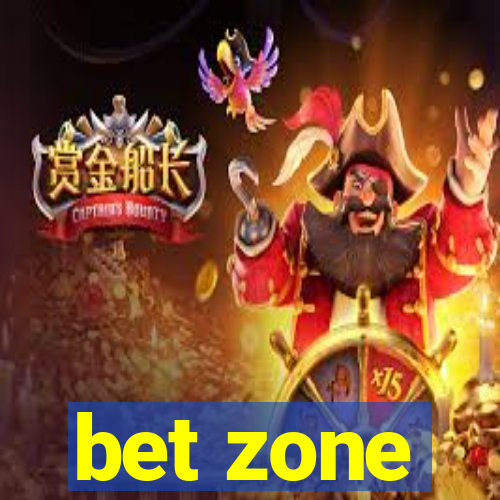 bet zone