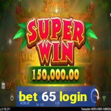 bet 65 login