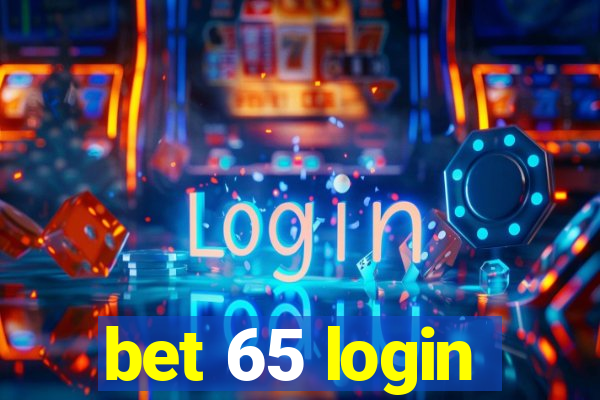 bet 65 login