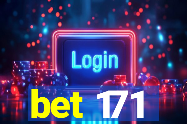 bet 171