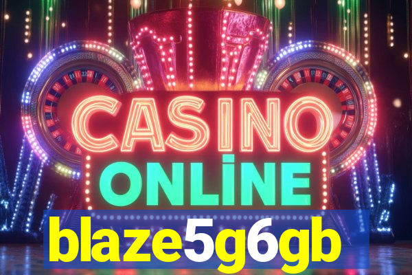 blaze5g6gb