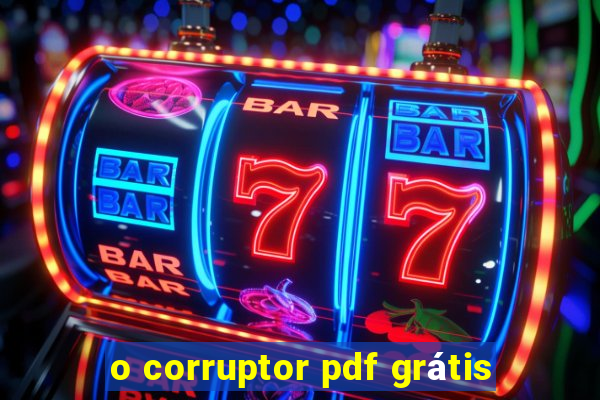 o corruptor pdf grátis