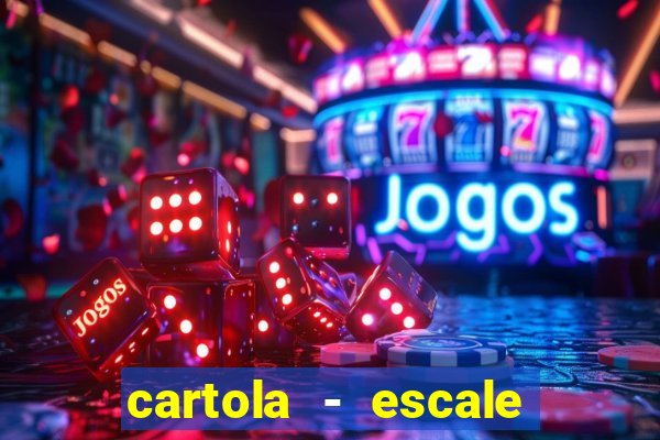 cartola - escale seu time!