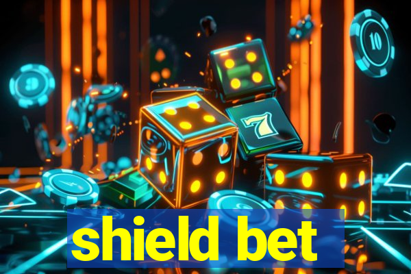 shield bet